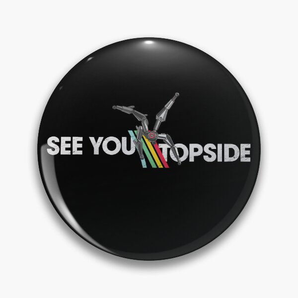 Item preview, See You Topside Raiders - Arc Raiders designed and sold by legbabella.