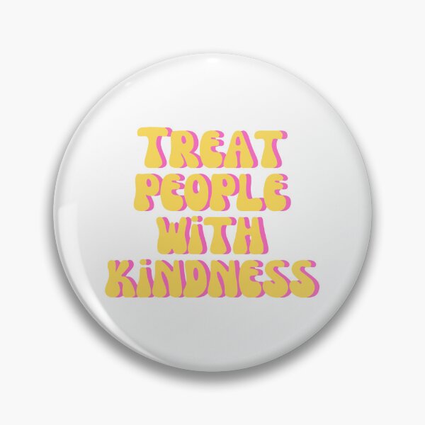 Item preview, Treat People With Kindness designed and sold by amnelson05.