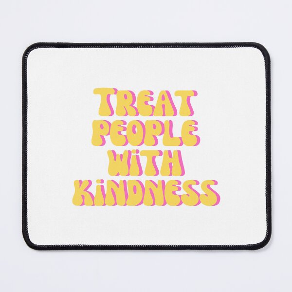Item preview, Treat People With Kindness designed and sold by amnelson05.