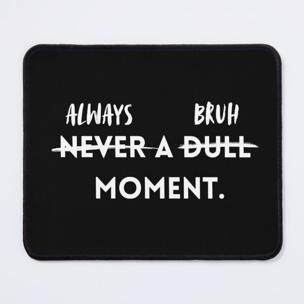 Item preview, Bruh – Classic Internet Reaction Meme Design designed and sold by RollFuzzy.