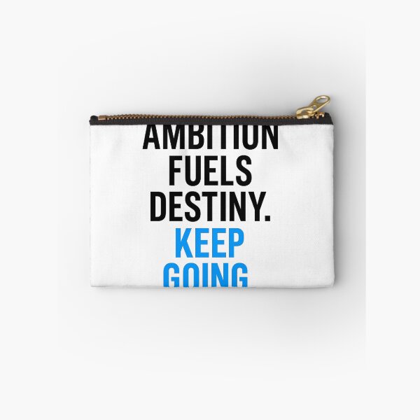Item preview, Ambition Fuels Destiny Keep Going – Motivational Typography designed and sold by JayInspires.