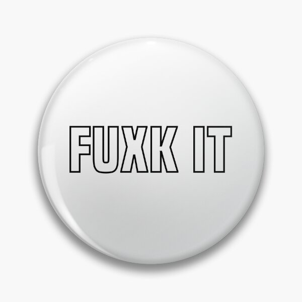 Item preview, Fuxk It, Outline Bold designed and sold by Memes N Lore .