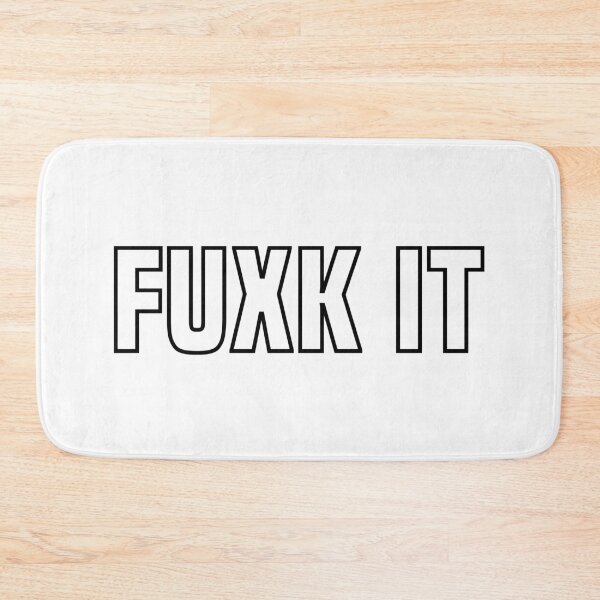 Item preview, Fuxk It, Outline Bold designed and sold by Memes N Lore .