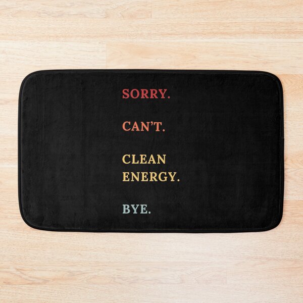 Item preview, Sorry Can't Clean Energy Bye - Retro Funny Clean Energy Enthusiast designed and sold by Wiss2Arts.