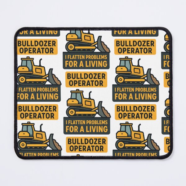Item preview, Bulldozer Operator I Flatten Problems For A Living designed and sold by TeeTimeTreasure.