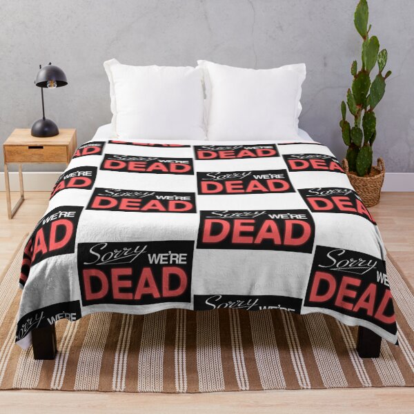 Item preview, Sorry we’re dead designed and sold by Yoohoo-xoErica.