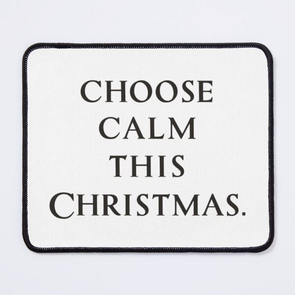 Item preview, Choose Calm This Christmas – Minimal Holiday Quote designed and sold by Irene Catchmind.