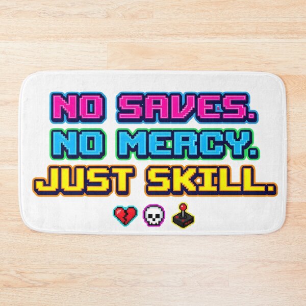 Item preview, No Saves No Mercy Just Skill Retro Gamer designed and sold by SoulenCify.