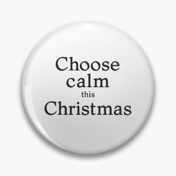 Item preview, Choose Calm This Christmas – Minimal Holiday Quote designed and sold by Irene Catchmind.