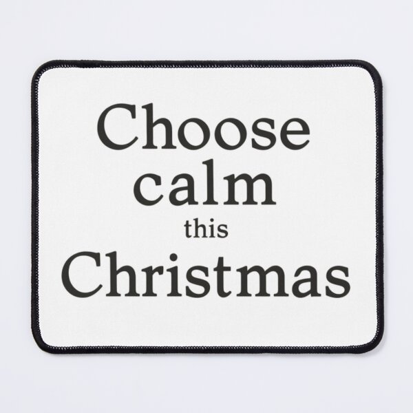 Item preview, Choose Calm This Christmas – Minimal Holiday Quote designed and sold by Irene Catchmind.