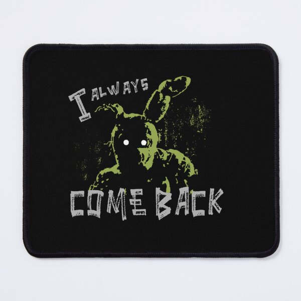 Item preview, Springtrap Fnaf I Always Come Back designed and sold by BowmanpfStudio.