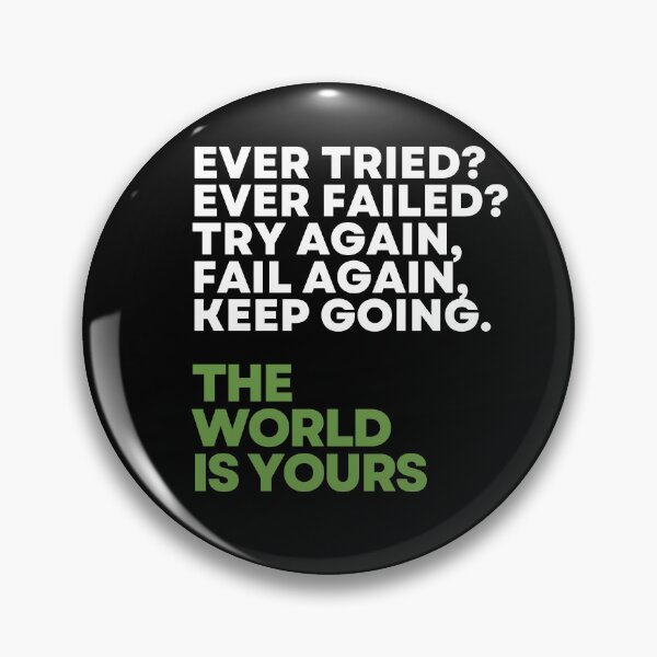 Item preview, Ever Tried Ever Failed Try Again Fail Again Keep Going - Motivational Gift Apparel designed and sold by endurothreads.