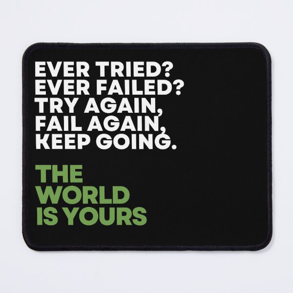 Item preview, Ever Tried Ever Failed Try Again Fail Again Keep Going - Motivational Gift Apparel designed and sold by endurothreads.