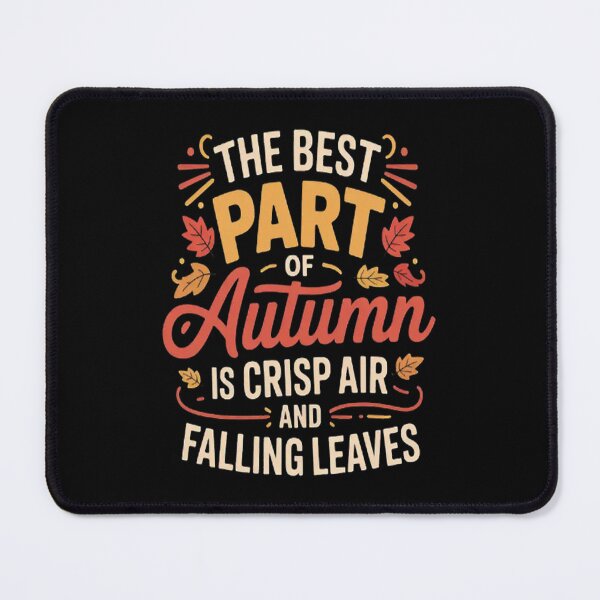 Item preview, The Best Part of Autumn Is Crisp Air and Falling Leaves Fall designed and sold by SignaturalGen.