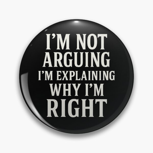 Item preview, Copy of I'm not arguing I'm explaining why I'm right designed and sold by Red-Squirrel-90.