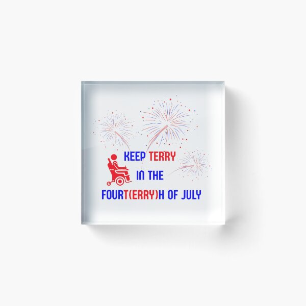 Item preview, KEEP TERRY IN THE FOUR(TERRY)H OF JULY designed and sold by lexipalexi.