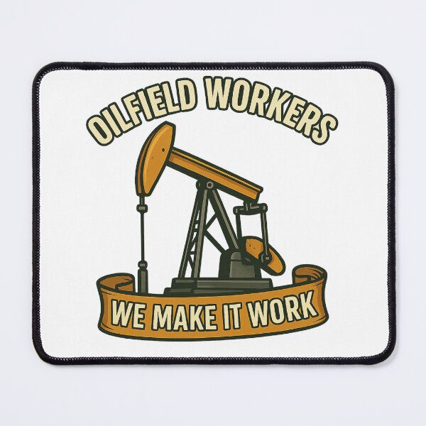 Item preview, Oilfield, We make it work designed and sold by Yournique.