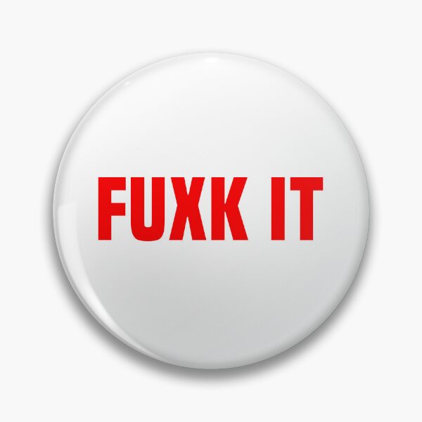 Item preview, Fuxk It, Red Bold designed and sold by Memes N Lore .