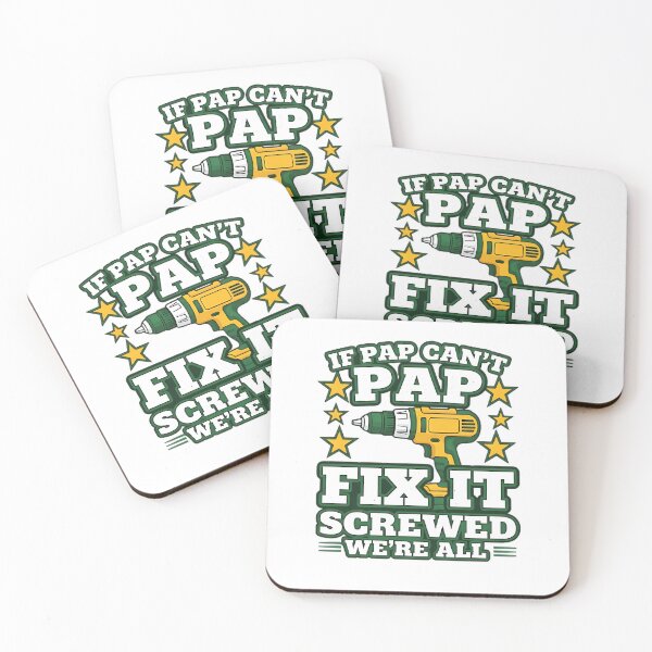 Item preview, If Pap Can't Fix It We're All Screwed designed and sold by ClucasKe12.