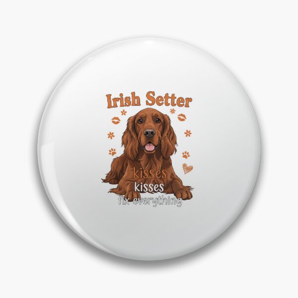 Item preview, Irish Setter Kisses Fix Everything designed and sold by ClucasKe12.