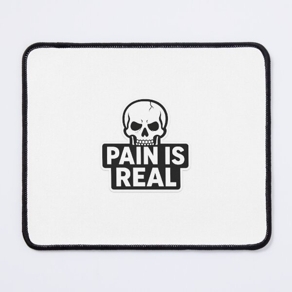 Item preview, "Pain is Real" designed and sold by Weirdignite.