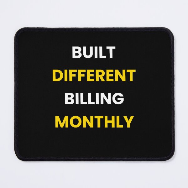 Item preview, Built Different Billing Monthly | Subscription Entrepreneur | Recurring Revenue Hustler designed and sold by HustleHardCo.