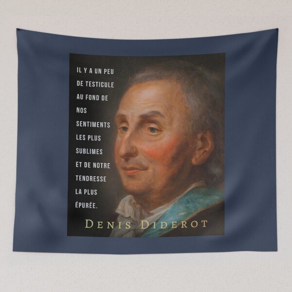 Item preview, Denis Diderot quote: Il y a un peu de testicule au fond de nos sentiments les plus sublimes et de notre tendresse la plus épurée. designed and sold by artbleed.