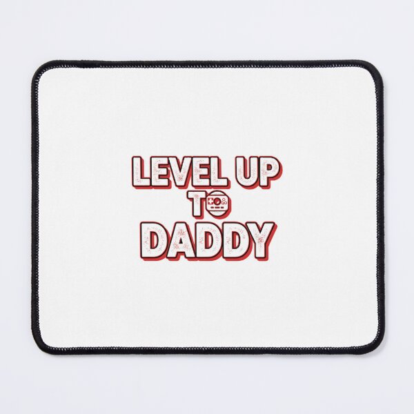 Item preview, Level Up To Daddy Father's Day designed and sold by ClucasKe12.