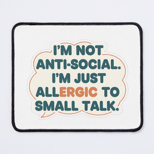 Item preview, Funny Introvert Anti Social Quote designed and sold by CELESTIAL©️.