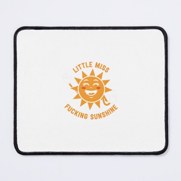 Item preview, Little Miss Fucking Sunshine designed and sold by ClucasKe12.