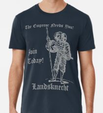 The Emperor Needs YOU! Join the Landsknects today! (Solid grey design) Men's Premium T-Shirt