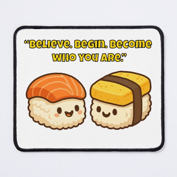Item preview, Believe, Begin, Become - Motivational Sushi Inspiration designed and sold by Latitude 1°N.