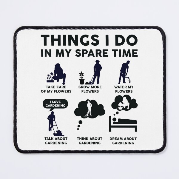 Item preview, Things I Do In My Spare Time Gardening Lover designed and sold by LounisArt.