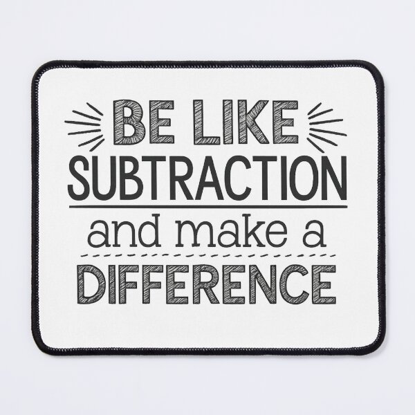 Item preview, Be like subtraction and make a difference designed and sold by IdealDo.