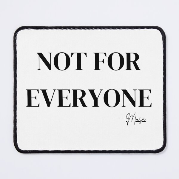 Item preview, Not For Everyone – Bold Arrogant Minimalist Quote Design designed and sold by MUSA'S.