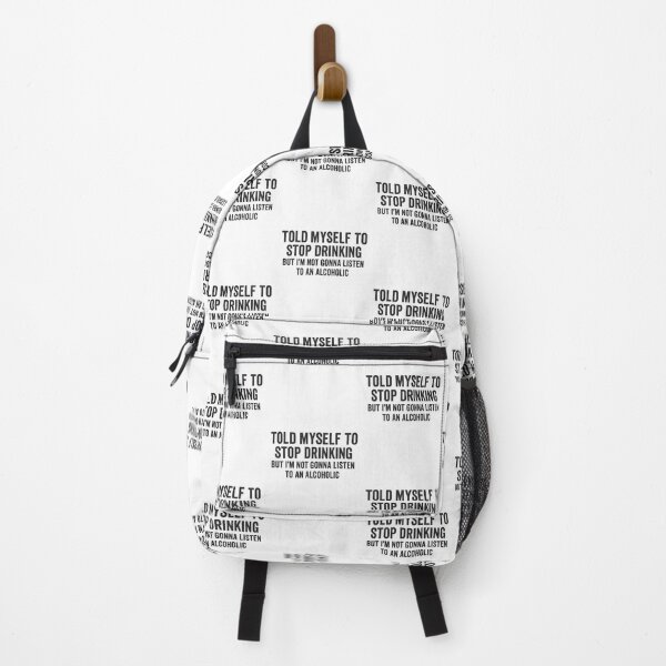 Item preview, Told Myself To Stop Drinking But I'm Not Gonna Listen To An Alcoholic designed and sold by IdealDo.