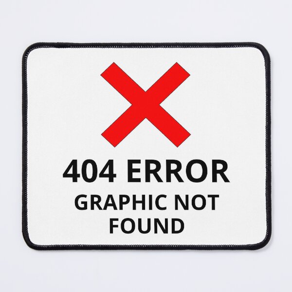 Item preview, 404 Error - Graphic Not Found designed and sold by JustFunnyStuff.