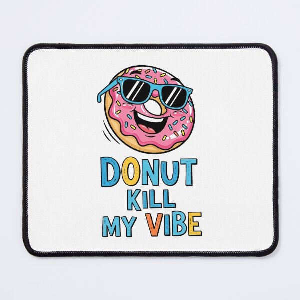 Item preview, Donut Kill My Vibe – Funny Donut with Sunglasses Illustration designed and sold by nuel-art.