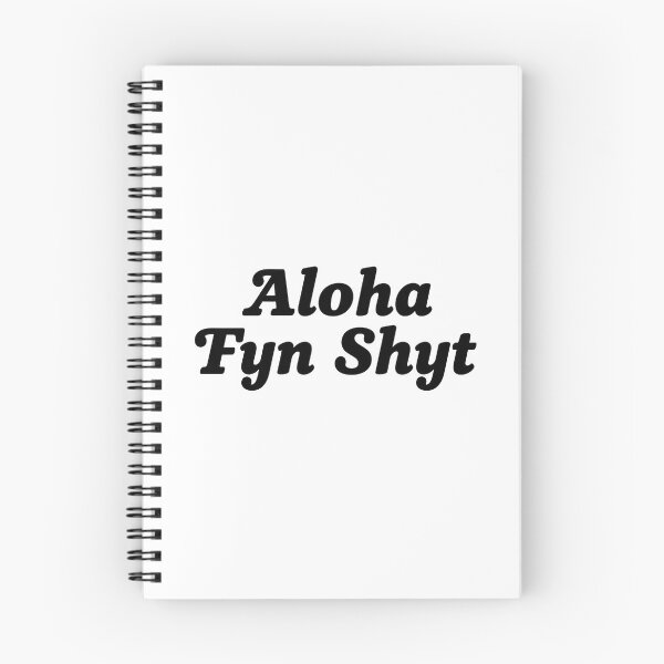 Item preview, Aloha Fyn Shyt designed and sold by raunaq97.