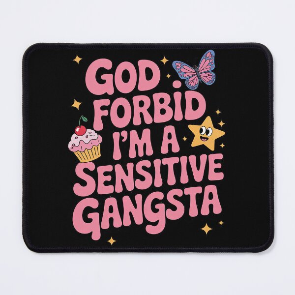 Item preview, Womens Funny God Forbid I'm A Sensitive Gangsta Cute 23  designed and sold by RuthGAArt.