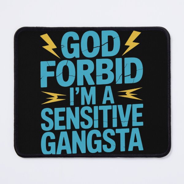 Item preview, Womens Funny God Forbid I'm A Sensitive Gangsta Cute Cozy2 designed and sold by RuthGAArt.