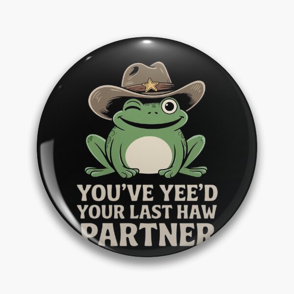 Item preview, You Just Yee'd Your Last Haw Cowboy Frog Meme  designed and sold by RuthGAArt.