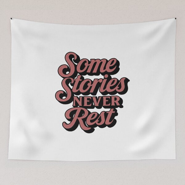 Item preview, Some Stories Never Rest | Gothic True Crime Quote designed and sold by THE JIZU SHOP.