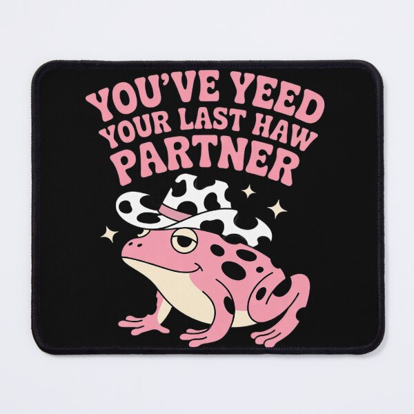 Item preview, You've Yeed Your Last Haw Partner Funny Frog Cowboy  designed and sold by RuthGAArt.