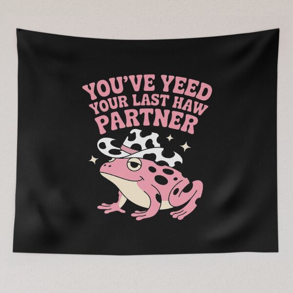 Item preview, You've Yeed Your Last Haw Partner Funny Frog Cowboy  designed and sold by RuthGAArt.