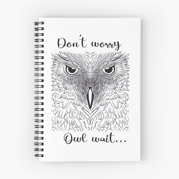 Item preview, Don’t Worry, Owl Wait designed and sold by Lumennyxart.