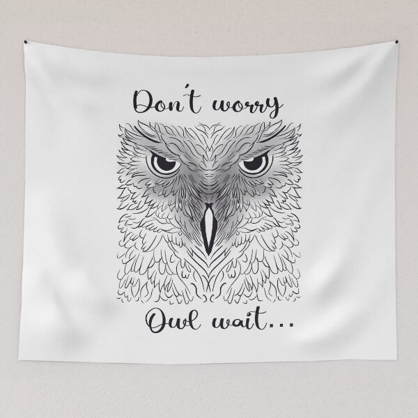 Item preview, Don’t Worry, Owl Wait designed and sold by Lumennyxart.