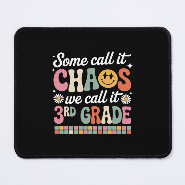Item preview, Some Call It Chaos We Call It 3rd Grade Third Grade Teachers4  designed and sold by RsFilsingerArt.