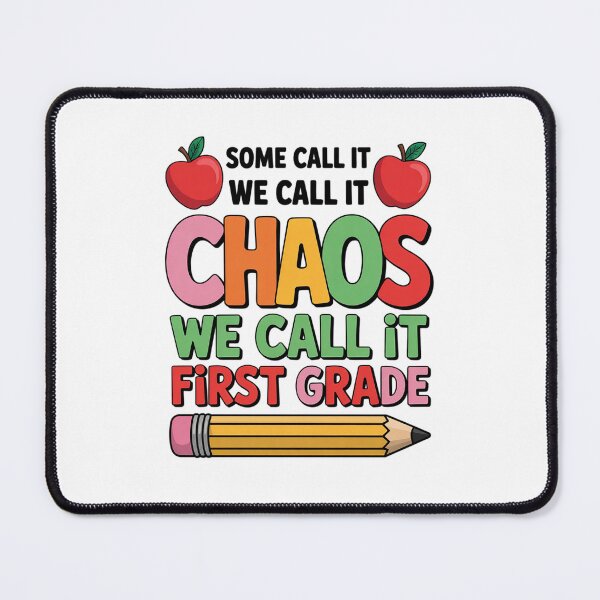 Item preview, Some Call It Chaos We Call it first grade 1st grade teacher Men Women Kids designed and sold by RsFilsingerArt.