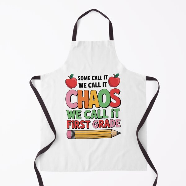 Item preview, Some Call It Chaos We Call it first grade 1st grade teacher Men Women Kids  designed and sold by RsFilsingerArt.